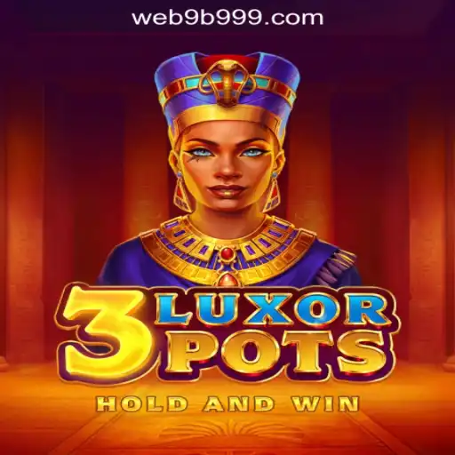 Exploring the Thrills of 3LuxorPots: A Comprehensive Guide