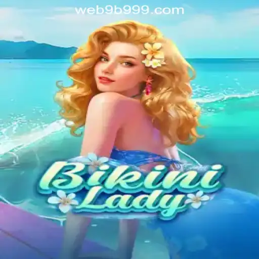 Exploring BikiniLady: A Deep Dive into 9B999.COM Oficial Slots Brasil #1