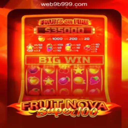 Discover the Excitement of FruitNovaSuper100: The Ultimate Slot Experience